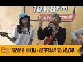 Rizky Febian & Mikha Tambayong - Berpisah Itu Mudah, LIVE!