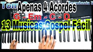 Video thumbnail of "Aprenda 13 Musicas Gospel  com  Apenas 4 Acordes no Teclado"