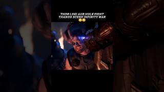 Thor Loki Aur Hulk Fight Thanos Scene Infinity War