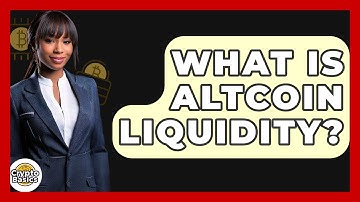 What Is Altcoin Liquidity? - CryptoBasics360.com