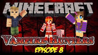 Minecraft - Let's Play - Vampire Hunters - Episode 8 - Vampirism mod 1.10.2