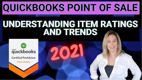 QuickBooks POS v19: How to Track Item Ratings, Sales Trends, and Boost Inventory Performance