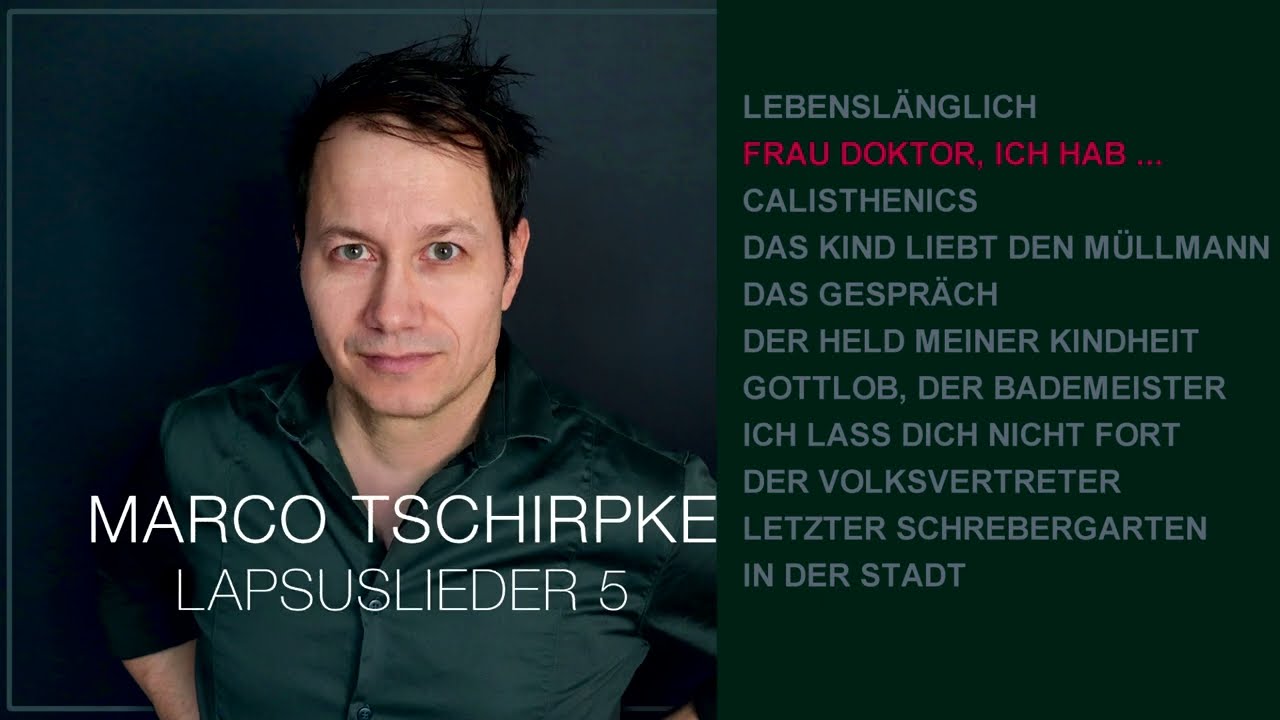 Marco Tschirpke: LAPSUSLIEDER 5 (Hörproben)