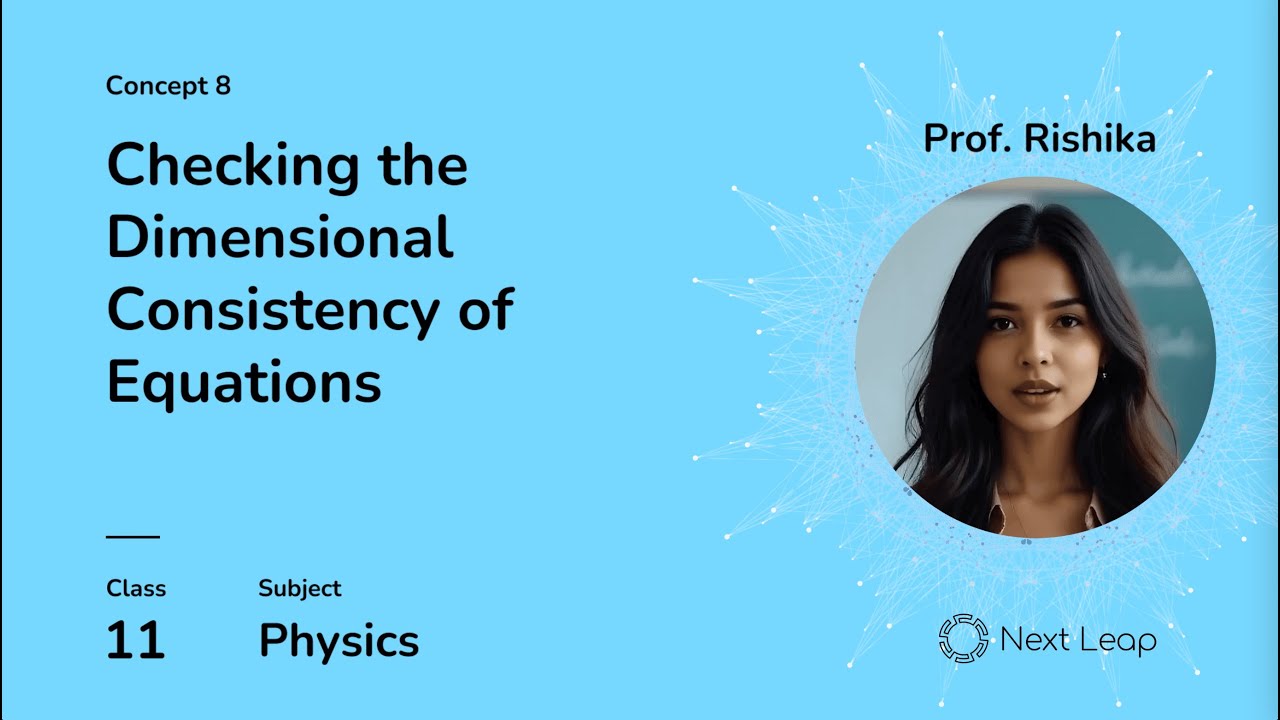 Checking the Dimensional Consistency of Equations | Class 11 Physics | Chapter 1 -Unit & Measurement