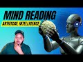 Artificial Intelligence That Can Read Your Mind