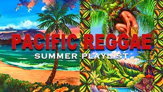 Pacific Reggae Playlist/Mix! (Fiji, Tomorrow People, Rebel Souljahz, House Of Shem) *2022*