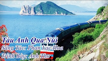 Tàu Anh Qua Núi (Phan Lạc Hoa) - Anh Thơ