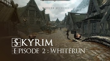 Skyrim - Legendary Mod Walkthrough #2: Whiterun