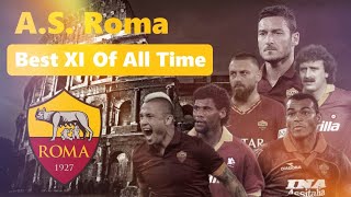 AS ROMA GREATEST XI OF ALL TIME