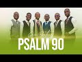 PSALM 90 - OSEI BOATENG