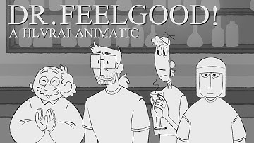 dr feelgood! (HLVRAI Animatic)