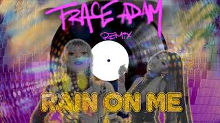 Rain on Me (Trace Adam Club Mix) - Lady Gaga & Ariana Grande