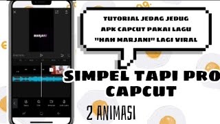 TUTORIAL LAGU HAH MARJANI || CAPCUT