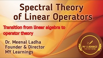 #5: Transition from linear algebra to operator theory