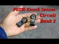 2018 silverado dtc p0330 knock sensor circuit bank 2 tagalog
