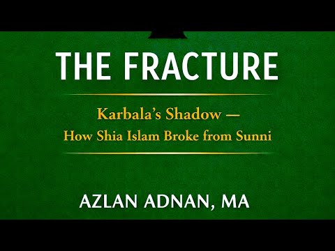 Video THE FRACTURE: Karbala’s Shadow — How Shia Islam Broke from Sunni | AZLAN ADNAN, MA