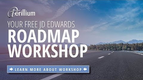 INFOCUS Envision – Your JD Edwards Roadmap Workshop