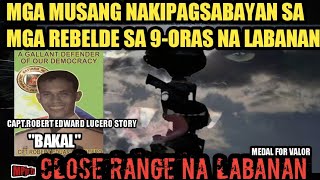 Musang/Ranger Nakipagsabayan sa mga Rebelde sa Close Range na LABANAN:Leadership/Capt.Edward Lucero