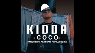 Kidda - Coco (DJ Dark Child & ArbiBeats Popullore Mix) Resimi