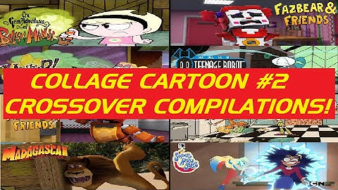 Collage Cartoon Crossovers Compilations! #2