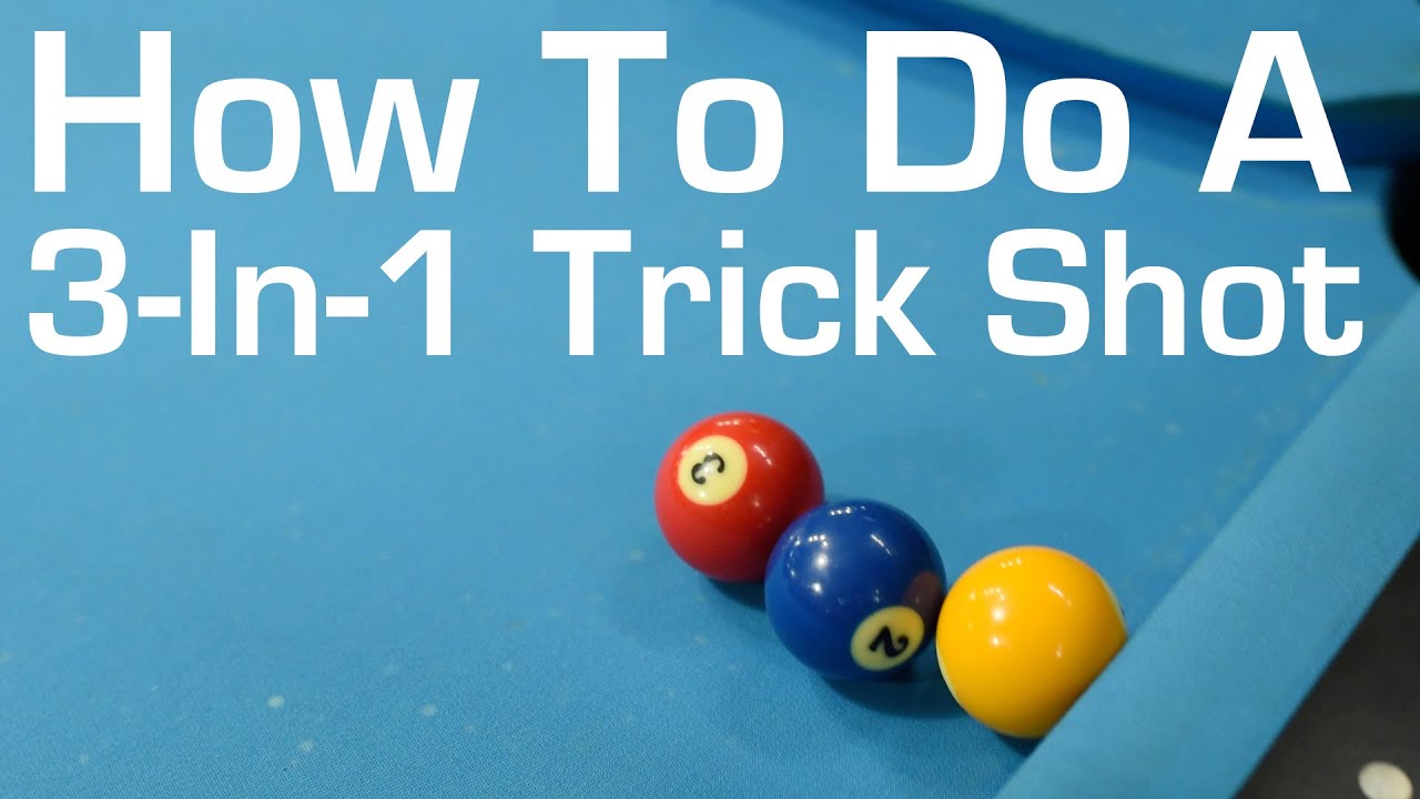 How To Do a 3-In-1 Trick Shot