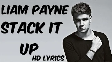 Liam Payne - stack it up (acoustic lyrics) |stack it up hd lyrics