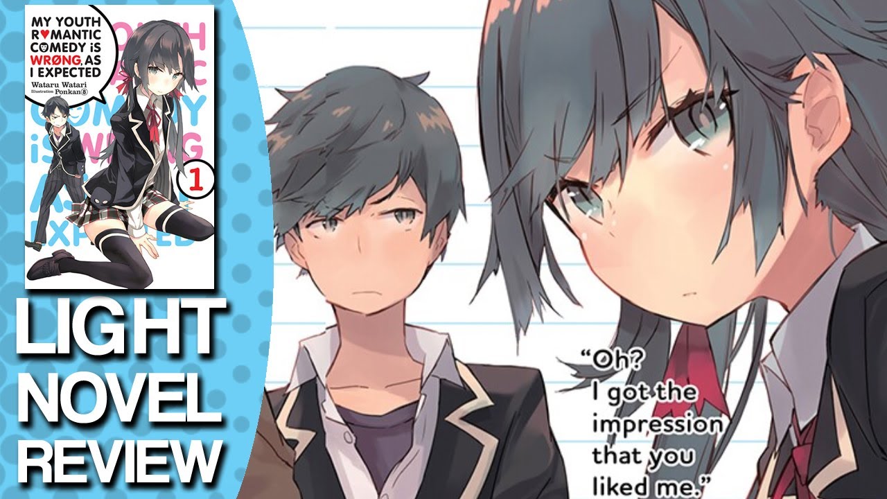 Review: Oregairu (Vol 1) – English Light Novels