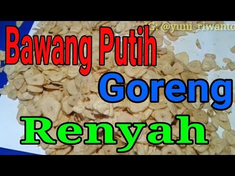 Resep Membuat Bawang Putih Goreng Crispi & Minyak Bawang Harum Halloo Sahabat Kuliner Indonesia Jump. 