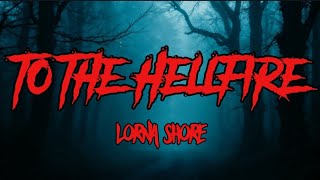 Lorna Shore - To The Hellfire | LYRIC VIDEO