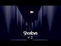 SHADOWS RELEASED!!!!