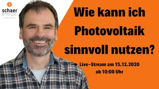 Wie Kann Ich Photovoltaik Sinnvoll Nutzen? Livestream