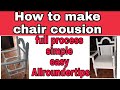 How to make chair cousion seat and back