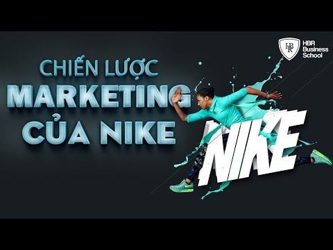 Video: Nike sử dụng những chiến lược nào?