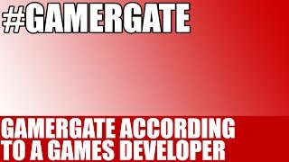 GamerGate According To A Games Developer | Controversy Ahoy!