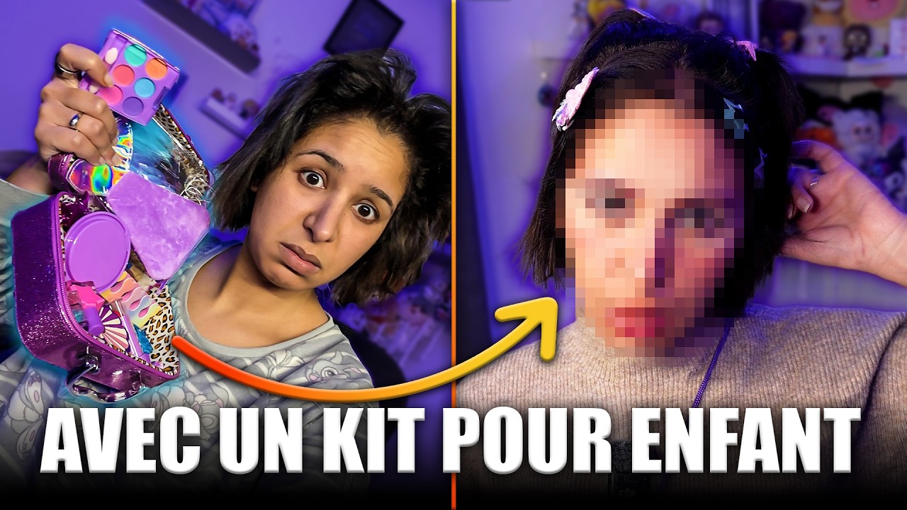 un FULL FACE qu'avec du maquillage pour ENFANTS ????