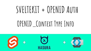 Sveltekit + OpenID Auth (Todo App) | Part 25 OPENID Context Type Info