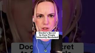 Asmr Doctors Secret To Cure Tingle Immunity Revealed
