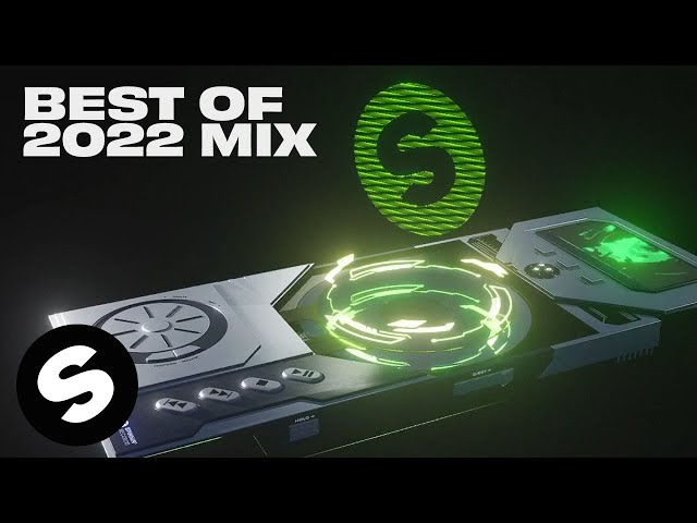 Best of 2022 Year Mix - Spinnin’ Records class=