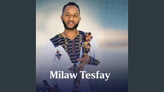 Naeda Guayla - Milaw Tesfay