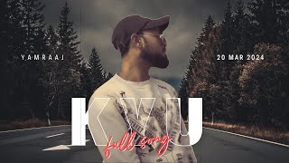 KYU - Ft. Yamraaj | U Dee Music | S.Giri. | Latest Hindi Rap Song 2024