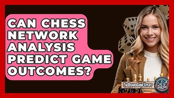 Can Chess Network Analysis Predict Game Outcomes? - The Board Game Xpert
