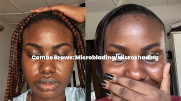 Microblading Eyebrows (Combo Brows) - My Microblading Experience in Lagos