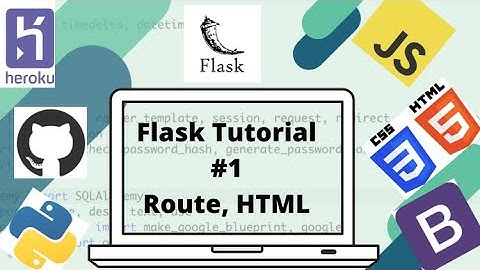 Flask Tutorial #1: Route, render_template and running your app