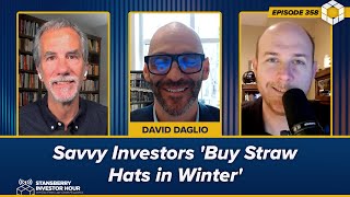Savvy Investors 'Buy Straw Hats in Winter'