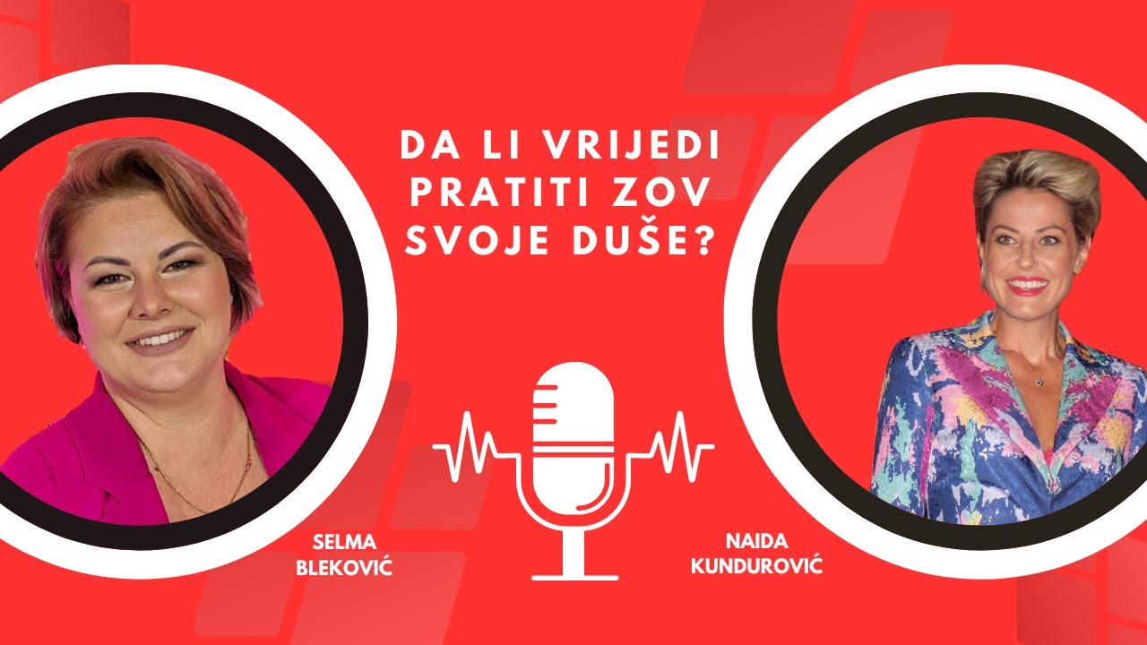 Naida Kundurović - Da li vrijedi pratiti zov svoje duše