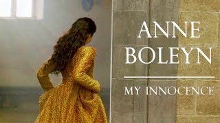 My Innocence | Anne Boleyn