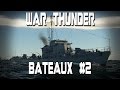 War thunder  bateaux  pisode 2 le project 122bis