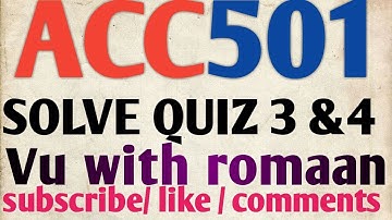 ACC501-BUSINESS FINANCE - QUIZ 3 AND 4// FOR ALL VU STUDENTS //IN URDU//online courses accounting