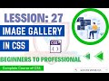 CSS Tutorials for Beginners: How to Create Photo-Gallery in HTML and CSS Hindi Urdu | Learn CSS