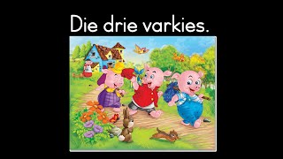 Afrikaans first additional language - Drie varkies storie